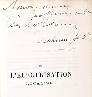 De l'électrisation localisée et de son application à la physiologie, à la pathologie et à la thér...