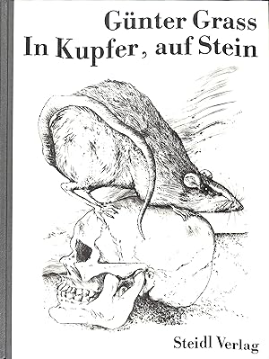 Günter Grass. In Kupfer, auf Stein.