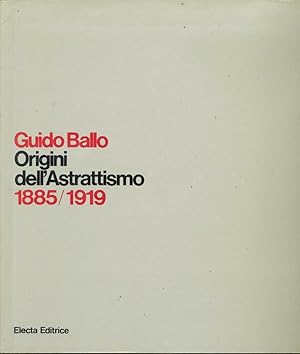 ORIGINI DELL' ASTRATTISMO (1885-1919)
