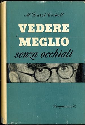 VEDERE MEGLIO SENZA OCCHIALI
