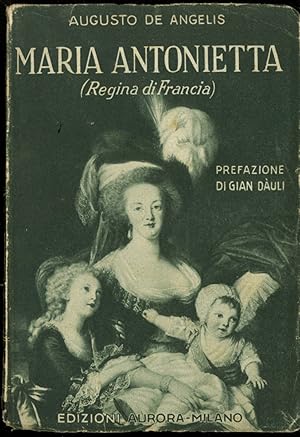 MARIA ANTONIETTA (Regina di Francia)