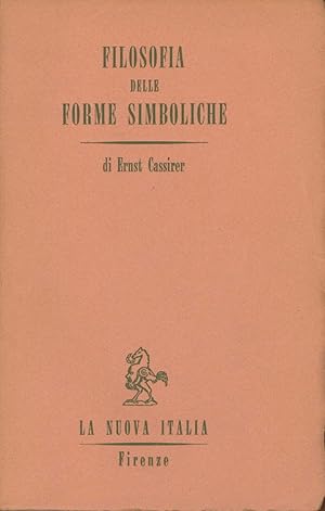 FILOSOFIA DELLE FORME SIMBOLICHE vol.II Il pensiero mitico