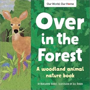 Seller image for Over in the Forest : A Woodland Animal Nature Book for sale by GreatBookPrices