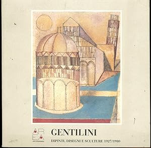 GENTILINI (dipinti, disegni e sculture 1927-1980)