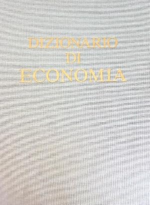 Bild des Verkufers fr Dizionario di economia zum Verkauf von Librodifaccia