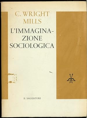 LÕIMMAGINAZIONE SOCIOLOGICA