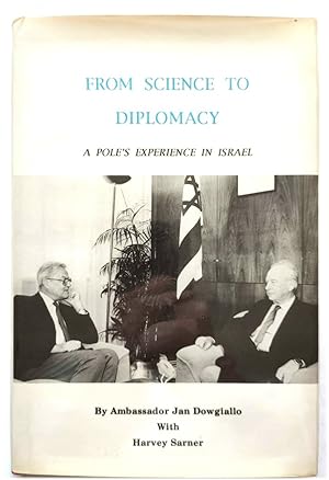 Image du vendeur pour From Science to Diplomacy: A Pole's Experience in Israel mis en vente par PsychoBabel & Skoob Books