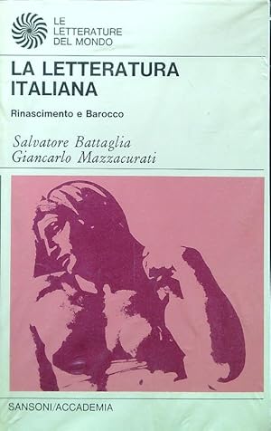 Imagen del vendedor de La letteratura italiana. Rinascimento e Barocco a la venta por Librodifaccia