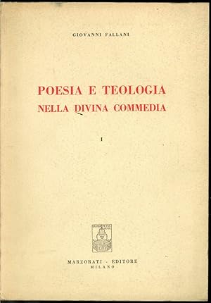 POESIA E TEOLOGIA NELLA DIVINA COMMEDIA ( 2 voll. )