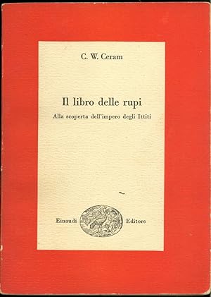 IL LIBRO DELLE RUPI, alla scoperta dell'impero degli Ittiti