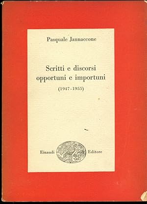 SCRITTI E DISCORSI OPPORTUNI E IMPORTUNI (1947Ð1955)