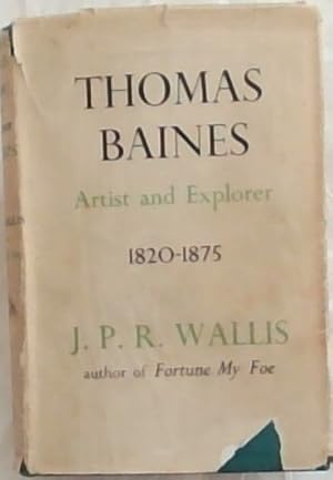 Thomas Baines of King's Lynn : Explorer and Artist, 1820-1875