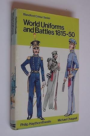 World Uniforms and Battles 1815-1850