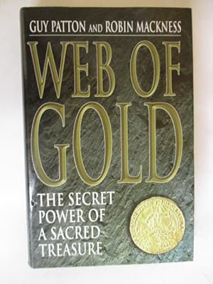 Immagine del venditore per Web of Gold: The Secret Power of a Sacred Treasure venduto da GREENSLEEVES BOOKS