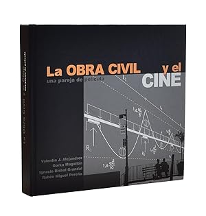 Seller image for LA OBRA CIVIL Y EL CINE. UNA PAREJA DE PELCULA for sale by Librera Monogatari