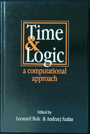 Imagen del vendedor de Time And Logic: A Computational Approach a la venta por Librodifaccia