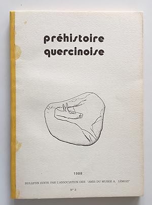 Préhistoire quercynoise : bulletin éditeé par l'Association des "Amis du Musée A. Lemozi. No 3