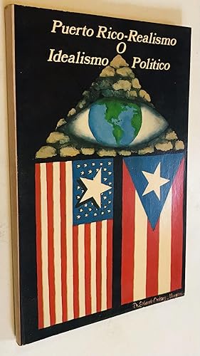 Seller image for Puerto Rico-Realismo O Idealismo Politico for sale by Once Upon A Time