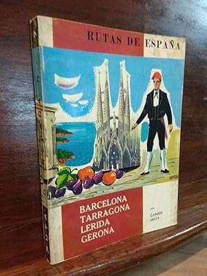 Seller image for Rutas de Espaa. Barcelona, Tarragona, Lerida, Gerona for sale by Libros Antuano
