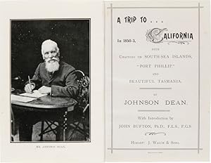 A TRIP TO CALIFORNIA IN 1850-3, WITH CHAPTERS ON SOUTH-SEA ISLANDS, "PORT PHILLIP," AND BEAUTIFUL...