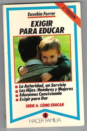 Imagen del vendedor de Exigir para educar a la venta por Librera Dilogo