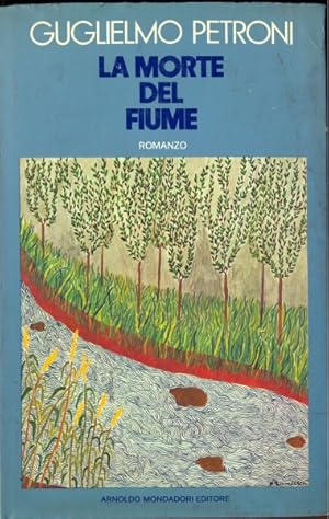 Immagine del venditore per La morte del fiume venduto da Librodifaccia