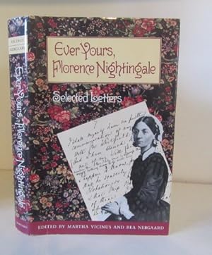 Image du vendeur pour Ever Yours, Florence Nightingale: Selected Letters mis en vente par BRIMSTONES