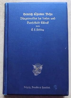 Heinrich Theodor Behn - Bürgermeister der freien und Hansestadt Lübeck.