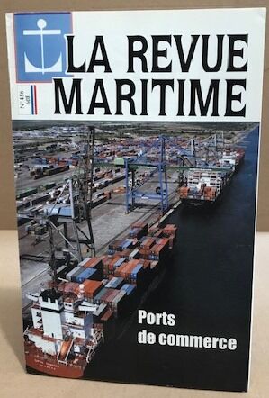 La revue maritime n° 456 / port de commerce