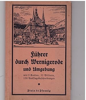 Seller image for Fhrer durch Wernigerode und Umgebung for sale by Bcherpanorama Zwickau- Planitz
