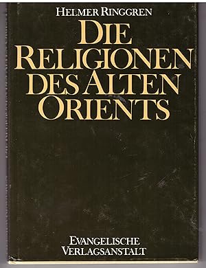 Seller image for Die Religionen des alten Orients for sale by Bcherpanorama Zwickau- Planitz