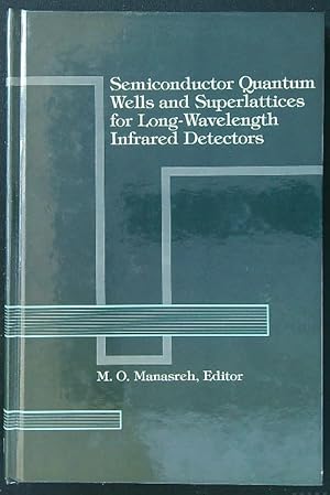 Immagine del venditore per Semiconductor Quantum Wells and Superlattices for Long-Wavelength Infrared Detectors venduto da Librodifaccia