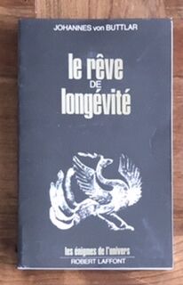 Le rêve de longévité