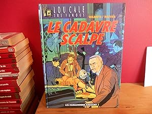 Lou Cale the famous, N° 3 : Le cadavre scalpé