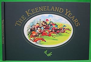 Imagen del vendedor de The Keeneland Years a la venta por The Cary Collection