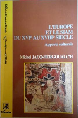 Bild des Verkufers fr Europe et le Siam du XVIe au XVIIIe Siecle, L' zum Verkauf von SEATE BOOKS