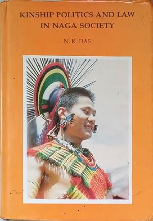 Seller image for Kinship Politics and Law in Naga Society for sale by SEATE BOOKS
