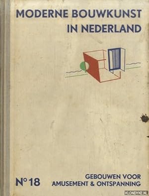 Imagen del vendedor de Moderne bouwkunst in Nederland. No. 18: Gebouwen voor amusement & ontspanning a la venta por Klondyke