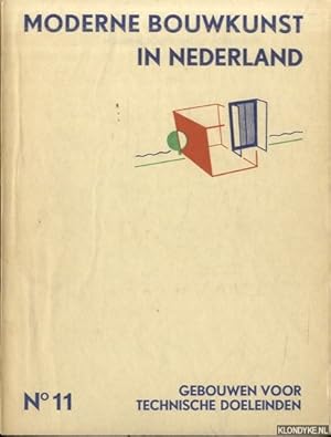 Bild des Verkufers fr Moderne bouwkunst in Nederland. No. 11: Gebouwen voor technische doeleinden zum Verkauf von Klondyke