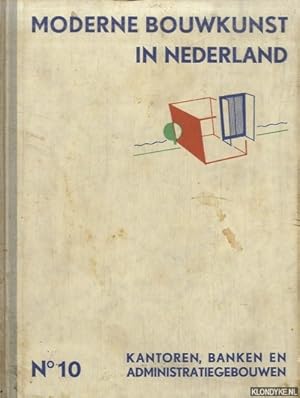 Imagen del vendedor de Moderne bouwkunst in Nederland. No. 10: Kantoren, banken en administratiegebouwen a la venta por Klondyke