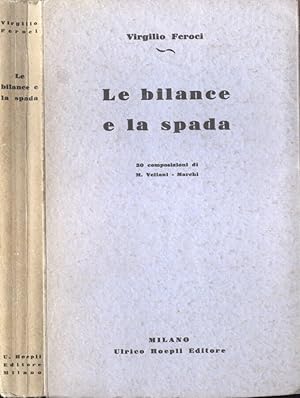 Bild des Verkufers fr Le bilance e la spada 30 composizioni di M. Vellani- Marchi zum Verkauf von Biblioteca di Babele