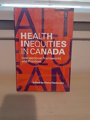 Health Inequities in Canada: Intersectional Frameworks and Practices