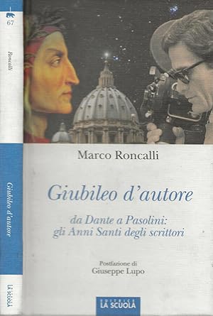 Bild des Verkufers fr Giubileo d autore Da Dante a Pasolini: gli Anni Santi degli scrittori zum Verkauf von Biblioteca di Babele