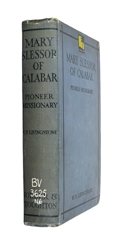 Bild des Verkufers fr Mary Slessor of Calabar: pioneer missionary. 10th edn. zum Verkauf von Jarndyce, The 19th Century Booksellers