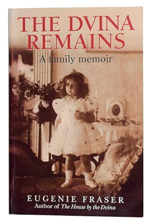 Seller image for The Dvina Remains. A family memoir. for sale by Jarndyce, The 19th Century Booksellers