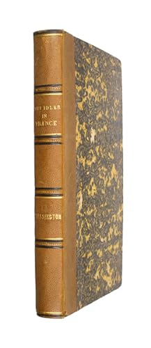 Image du vendeur pour The Idler in France. mis en vente par Jarndyce, The 19th Century Booksellers