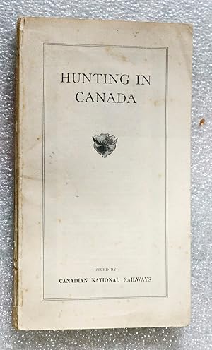 Image du vendeur pour Hunting in Canada mis en vente par Cotswold Valley Books