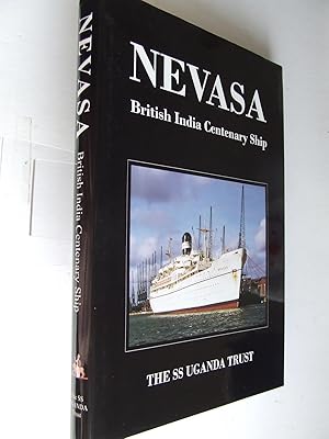 Seller image for Nevasa, British India Centenary Ship. compiled by Barrie Sanderson, Marion Browning and Alan Cullen for sale by McLaren Books Ltd., ABA(associate), PBFA