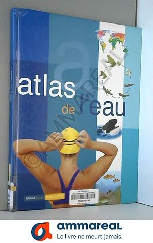 Seller image for Atlas de l'eau for sale by Ammareal