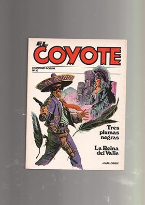 Imagen del vendedor de Forum: El Coyote numero 33: Tres plumas negras y La reina del valle a la venta por El Boletin